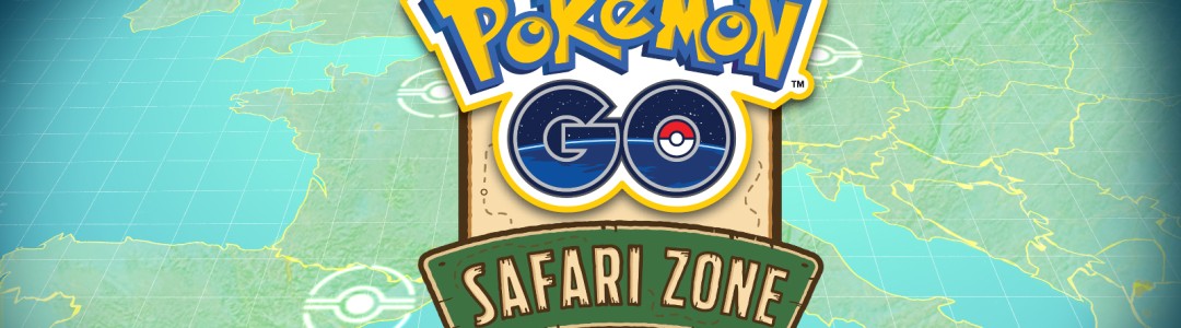 Pokémon Go Safari Zone